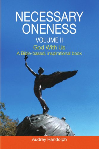 Cover for Audrey Randolph · Necessary Oneness Volume Ii: Volume II God with Us a Bible-based, Inspirational Book (Paperback Book) (2009)