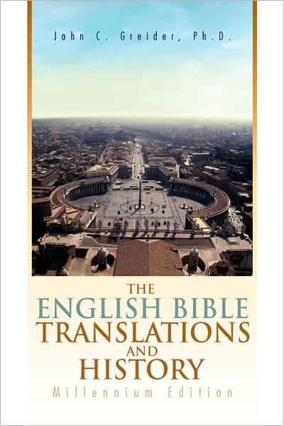 Cover for John C. Greider · The English Bible Translations and History (Hardcover Book) (2008)