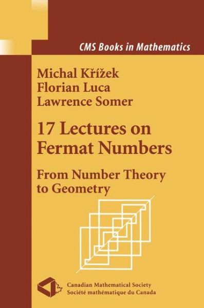Cover for Michel Krizek · 17 Lectures on Fermat Numbers - Cms Books in Mathematics (Paperback Bog) (2011)