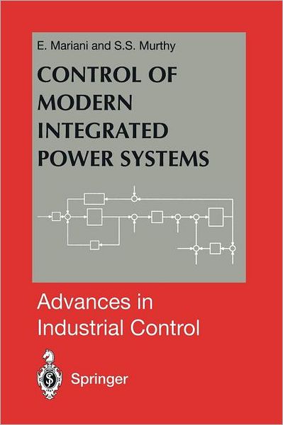 Cover for E. Mariani · Control of Modern Integrated Power Systems - Advances in Industrial Control (Paperback Book) [Softcover reprint of the original 1st ed. 1997 edition] (2011)