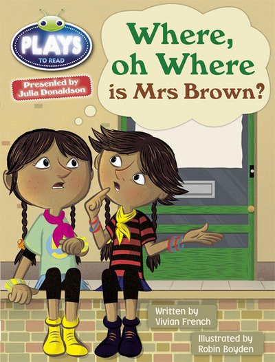 Cover for Vivian French · Julia Donaldson Plays Turq/1B Where or Where is Mrs Brown? 6-pack - BUG CLUB (Book) (2013)