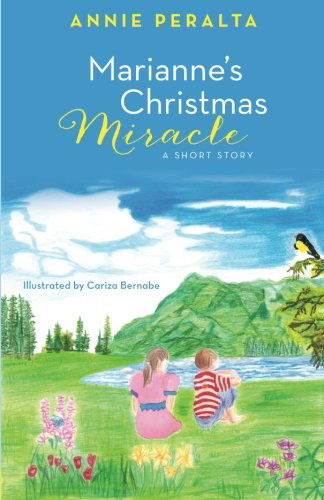 Cover for Annie Peralta · Marianne's Christmas Miracle: a Short Story (Paperback Book) (2014)