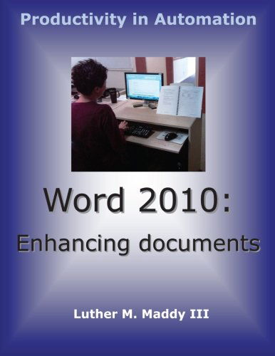 Cover for Luther M. Maddy III · Word 2010: Enhancing Documents (Paperback Book) (2011)