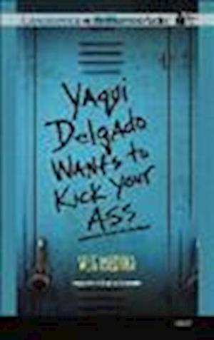 Cover for Meg Medina · Yaqui Delgado Wants to Kick Your Ass (N/A) (2013)