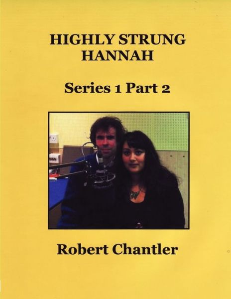 Cover for Robert Chantler · Highly Strung Hannah Series 1 Part 2 (Book) (2012)