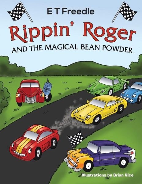 Cover for E T Freedle · Rippin' Roger and the Magical Bean Powder (Paperback Book) (2013)
