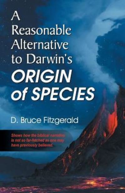 Cover for D Bruce Fitzgerald · A Reasonable Alternative to Darwin's Origin of Species (Paperback Book) (2016)