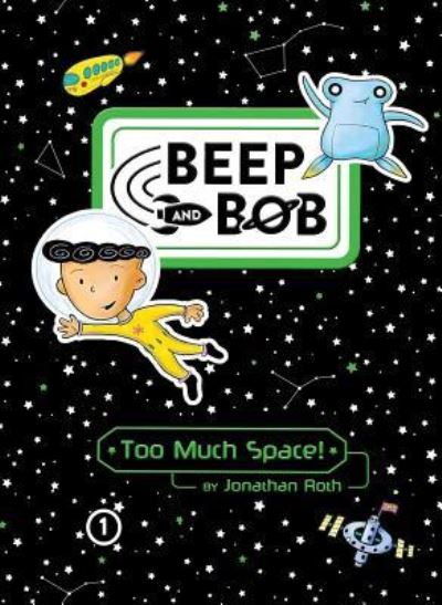 Cover for Jonathan Roth · Too Much Space! (Beep and Bob) (Paperback Book) (2018)