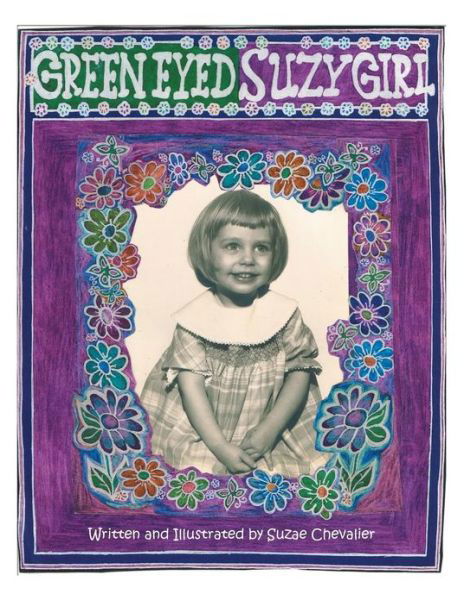 Cover for Suzae Chevalier · Green Eyed Girl Suzy (Paperback Book) (2013)