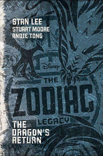 Zodiac Legacy the Dragons Return - Stan Lee - Bøger - DISNEY USA - 9781484713525 - 26. januar 2016