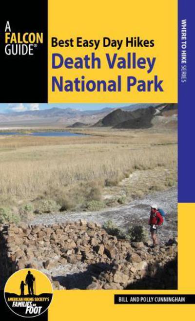 Cover for Bill Cunningham · Best Easy Day Hikes Death Valley National Park - Best Easy Day Hikes Series (Paperback Book) [Third Edition, Revised edition] (2016)