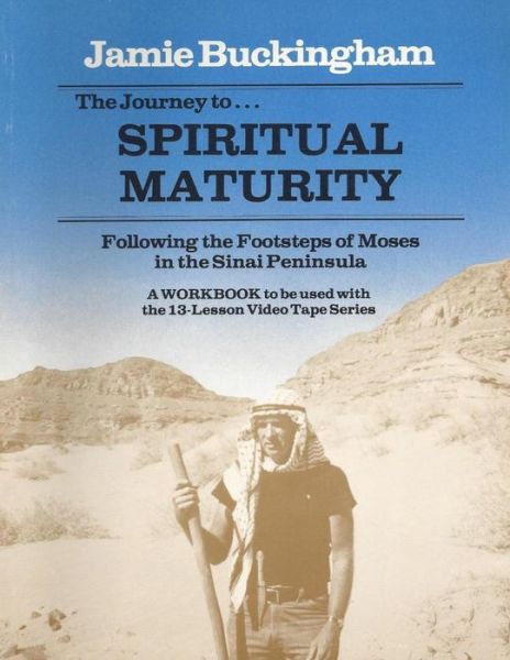 Cover for Jamie Buckingham · The Journey to Spiritual Maturity Workbook: Following the Footsteps of Moses in the Sinai Peninsula (Taschenbuch) (1985)