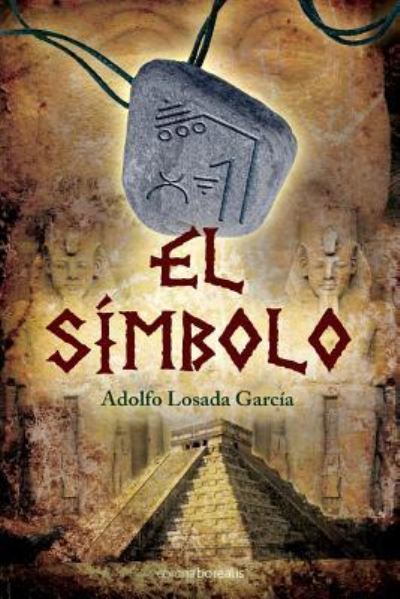 Cover for Adolfo Losada García · El Simbolo (Paperback Book) (2014)