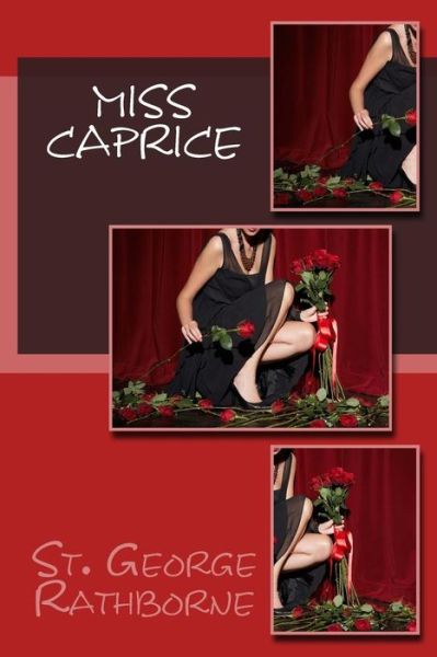 Cover for St George Rathborne · Miss Caprice (Paperback Book) (2014)