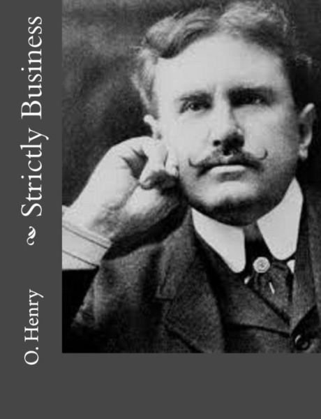 Cover for O. Henry · Strictly Business (Paperback Bog) (2014)