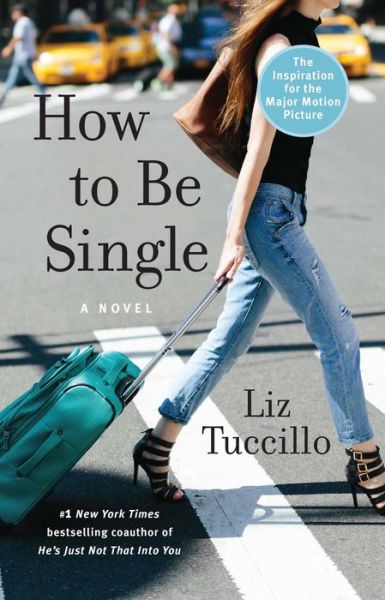 Cover for Liz Tuccillo · How to Be Single: A Novel (Paperback Book) (2016)