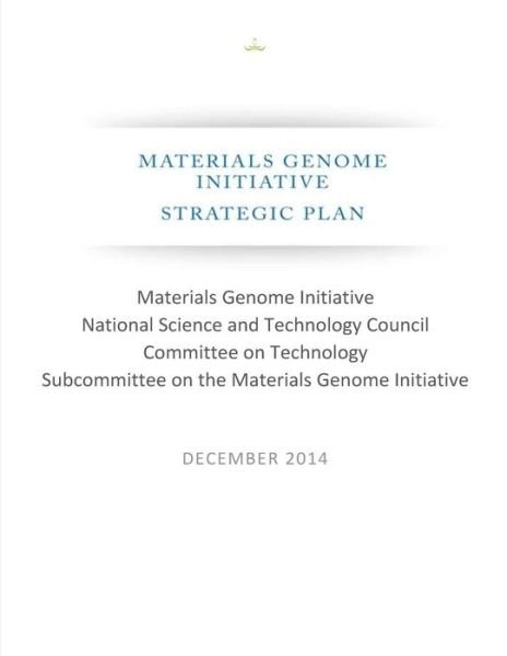 Cover for Subcommittee on the Materials Genome Initiative · Materials Genome Initiative: Strategic Plan (Color) (Paperback Book) (2015)