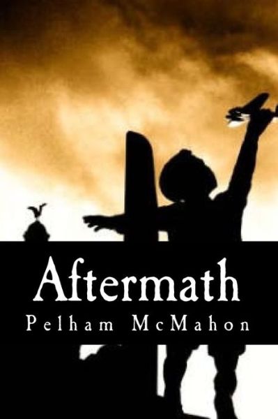 Cover for Pelham Mcmahon · Aftermath (Paperback Book) (2015)