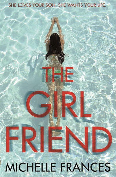 Cover for Michelle Frances · The Girlfriend (Paperback Book) [Main Market Ed. edition] (2017)