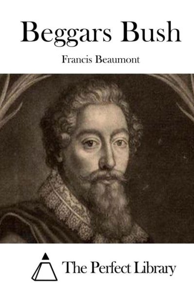 Cover for Francis Beaumont · Beggars Bush (Paperback Book) (2015)
