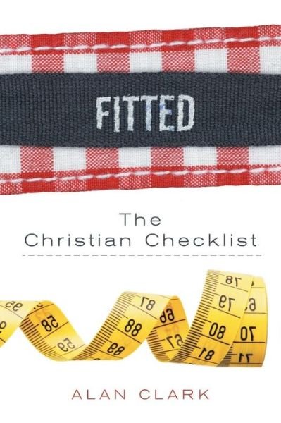 Cover for Alan Clark · Fitted: the Christian Checklist (Paperback Book) (2015)