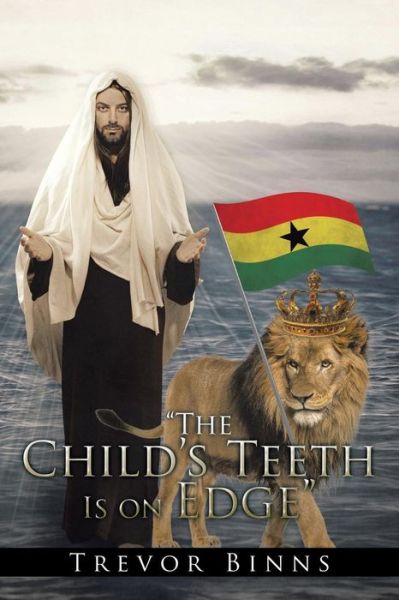 Cover for Trevor Binns · The Child's Teeth Is on Edge (Paperback Book) (2015)