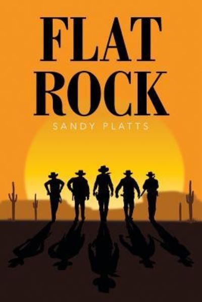Cover for Sandy Platts · Flat Rock (Paperback Book) (2016)