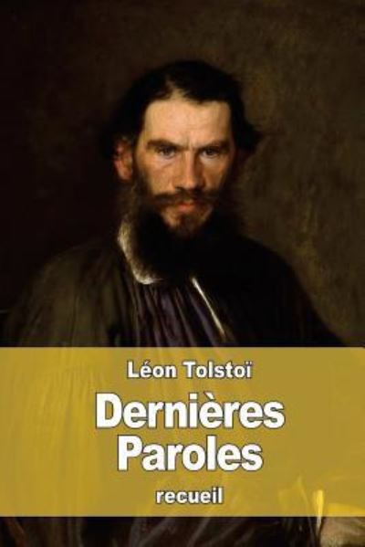 Cover for Leon Tolstoi · Dernieres Paroles (Paperback Book) (2016)