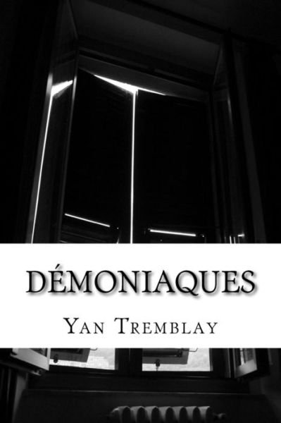 Cover for Yan Tremblay · Demoniaques (Paperback Bog) (2016)
