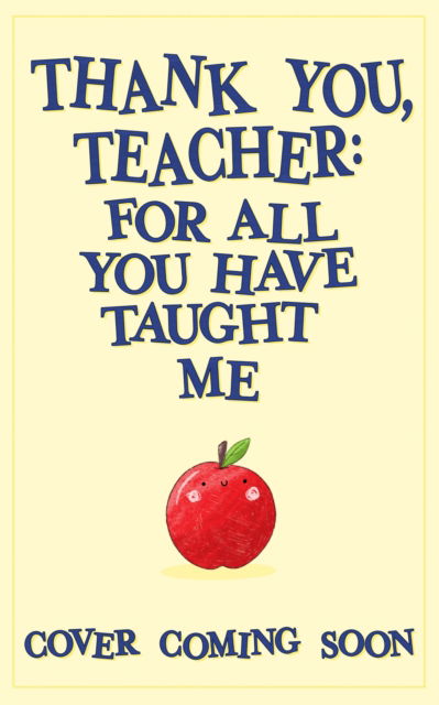 Cover for Wren &amp; Rook · Thank You, Teacher: For All You Have Taught Me (Paperback Book) (2025)