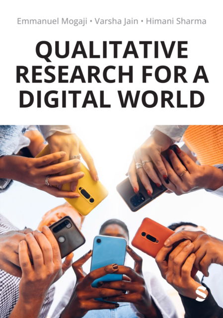 Cover for Emmanuel Mogaji · Qualitative Research for a Digital World: A Practical Guide (Hardcover Book) (2024)