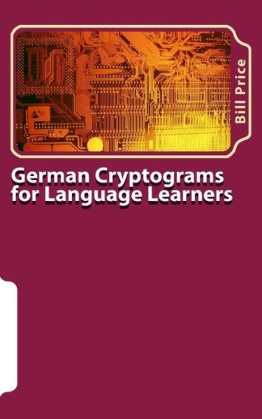 Cover for Bill Price · German Cryptograms for Language Learners (Paperback Book) (2016)