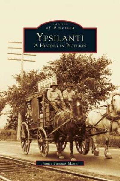 Cover for James Thomas Mann · Ypsilanti (Hardcover Book) (2002)