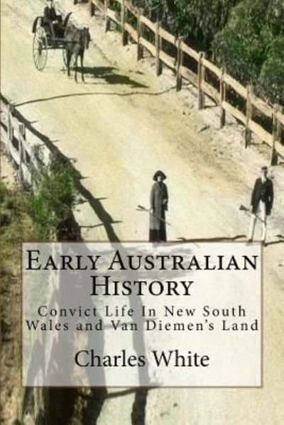 Cover for MD Charles White · Early Australian History (Paperback Book) (2016)