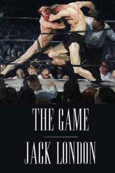 Cover for Jack London · The Game by Jack London. (Paperback Book) (2016)