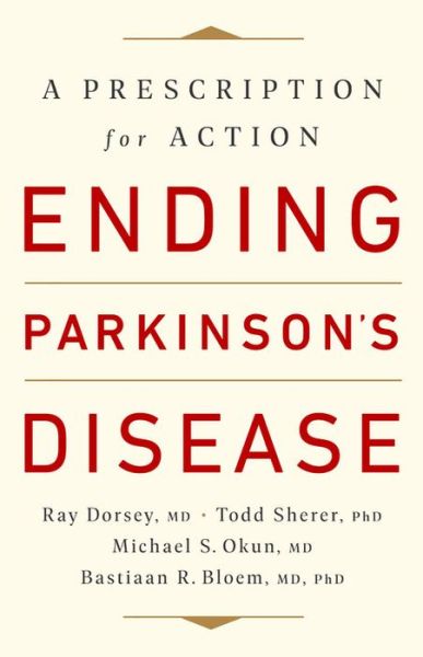 Cover for Bastiaan R. Bloem · Ending Parkinson's Disease: A Prescription for Action (Hardcover Book) (2020)