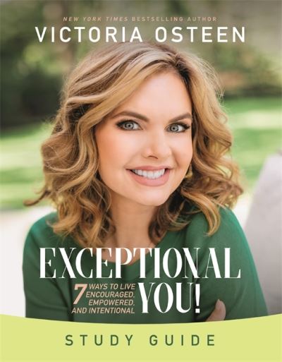 Cover for Victoria Osteen · Exceptional You Study Guide: 7 Ways to Live Encouraged, Empowered, and Intentional (Pocketbok) (2019)