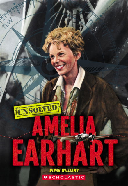 Cover for Dinah Williams · Amelia Earhart (Unsolved) (Paperback Book) (2025)