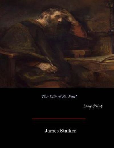 Cover for Rev James Stalker · The Life of St. Paul (Paperback Book) (2017)