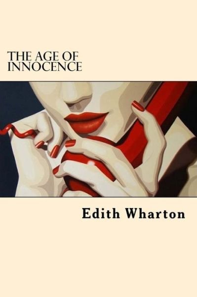 Cover for Edith Wharton · The Age Of Innocence (Paperback Bog) (2017)