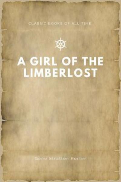 Cover for Gene Stratton Porter · A Girl of the Limberlost (Paperback Book) (2017)