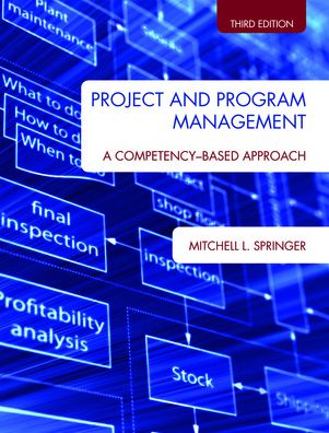 Cover for Mitchell L. Springer · Project and Program Management: A Competency-Based Approach, Second Edition (Hardcover Book) (2013)