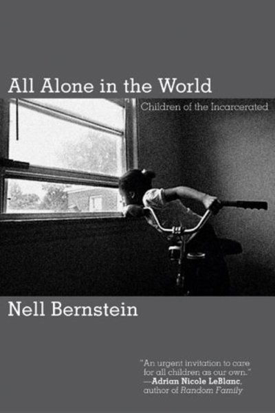 Cover for Nell Bernstein · All alone in the world (Book) (2005)