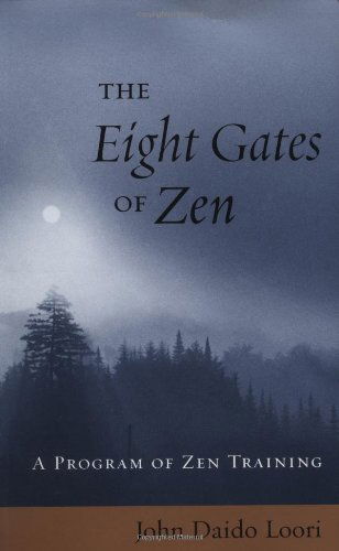 Cover for John Daido Loori · The Eight Gates of Zen: a Program of Zen Training (Paperback Book) (2002)