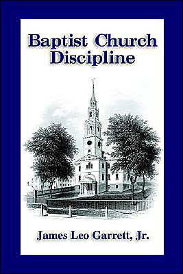 Cover for James Leo Garrett · Baptisit Church Discipline (Pocketbok) [Revised edition] (2004)