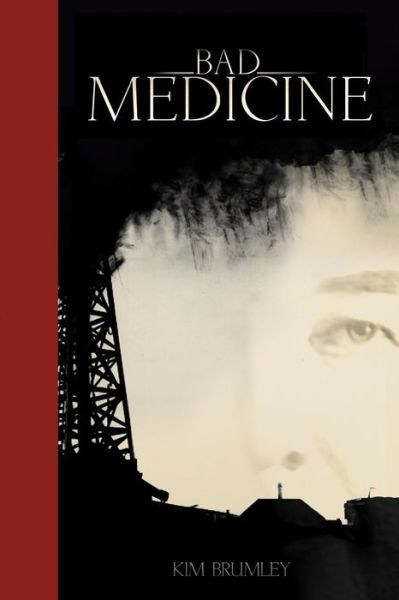 Cover for Kim Brumley · Bad Medicine (Paperback Book) (2015)