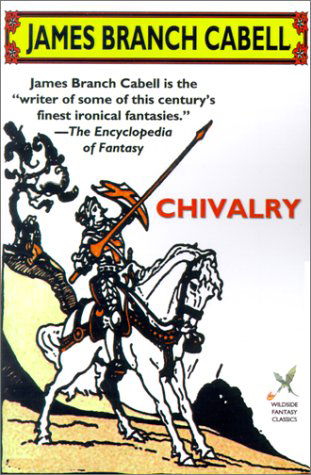 Cover for James Branch Cabell · Chivalry (Wildside Fantasy) (Paperback Book) (2001)