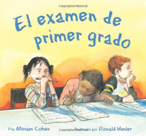 Cover for Miriam Cohen · First Grade Takes a Test (We Love First Grade!) (Spanish Edition) (Paperback Book) [Spanish edition] (2008)