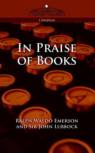 Cover for Sir John Lubbock · In Praise of Books (Taschenbuch) (2005)