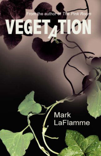 Cover for Mark Laflamme · Vegetation (Paperback Book) (2007)